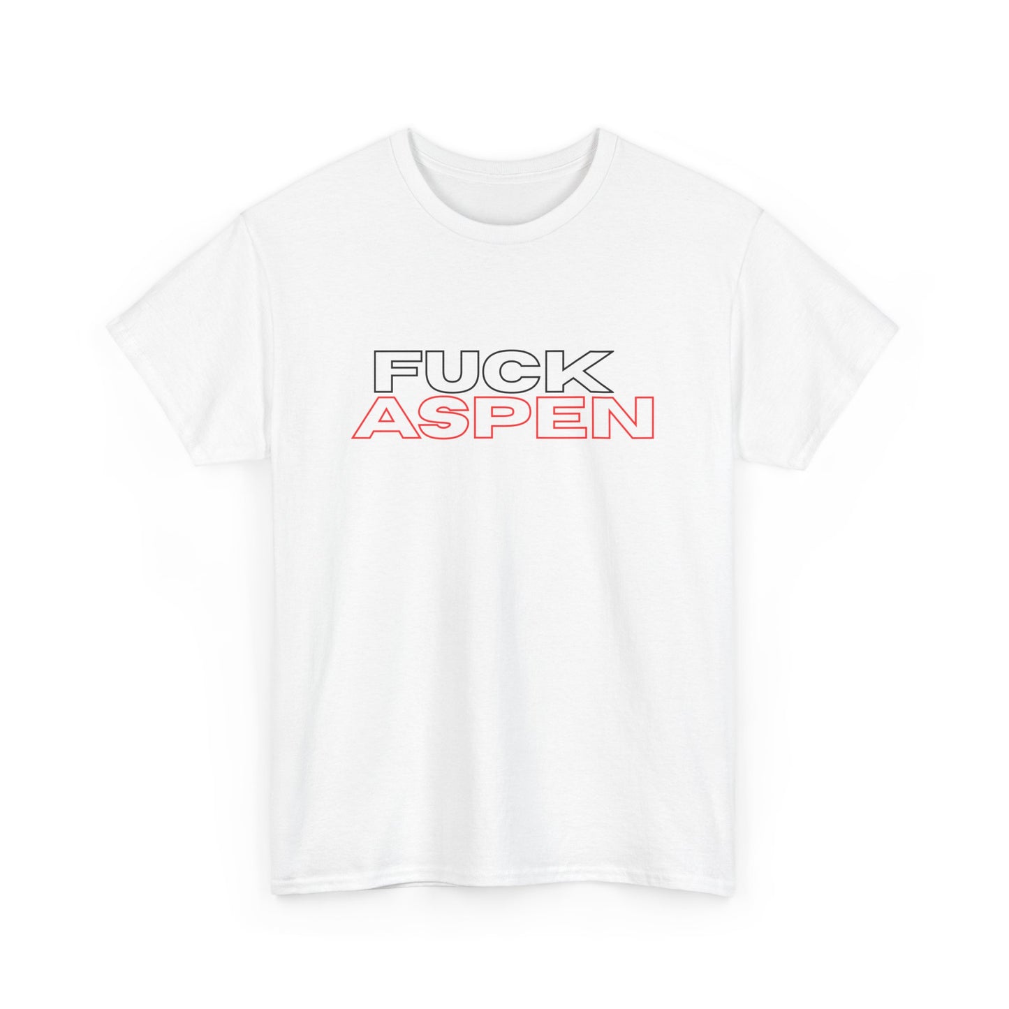 FUCK ASPEN  Streetware T‑Shirt