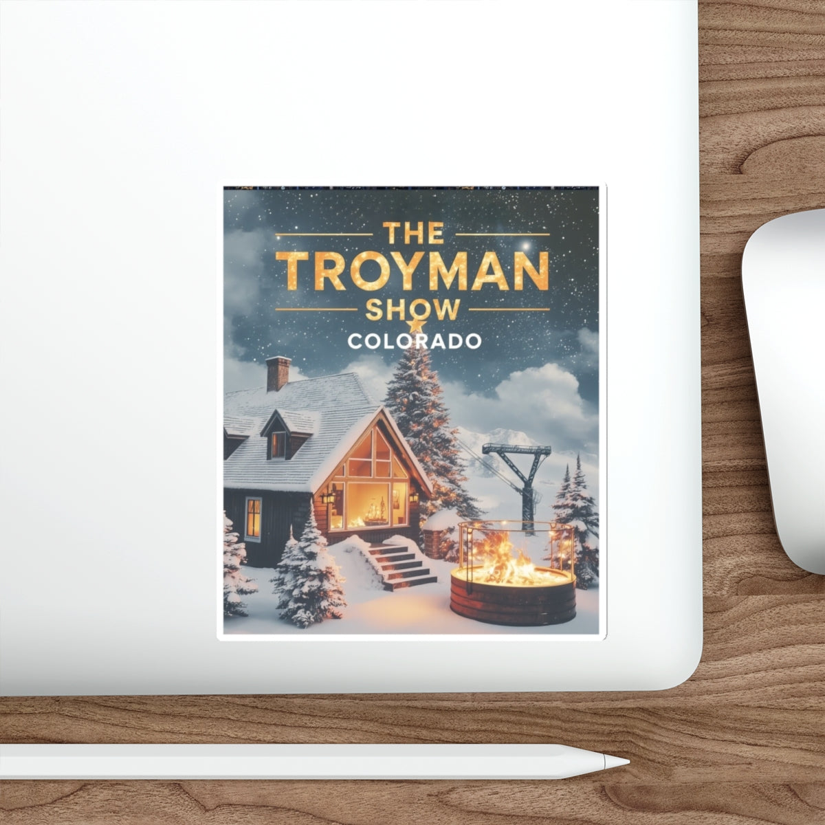 Die-Cut Sticker — The Troyman Show Colorado Winter Cabin Design