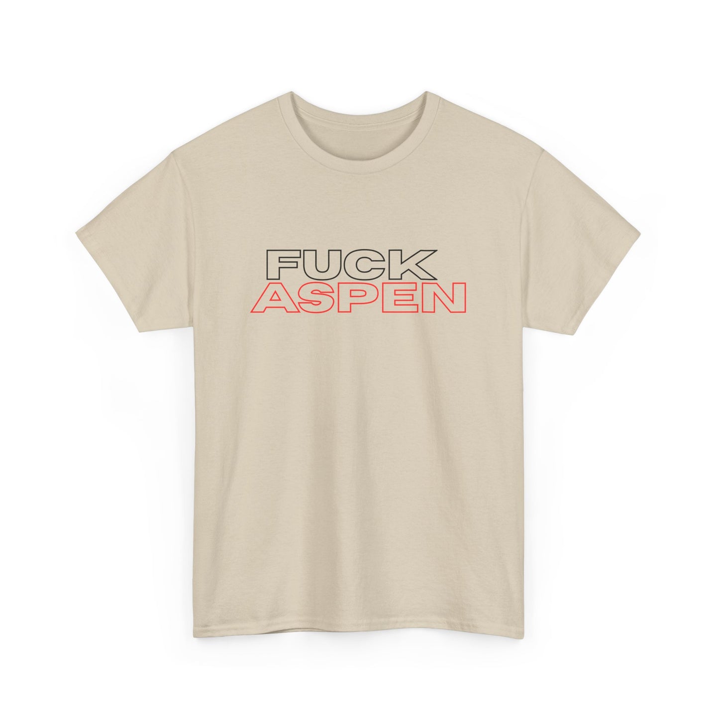 FUCK ASPEN  Streetware T‑Shirt
