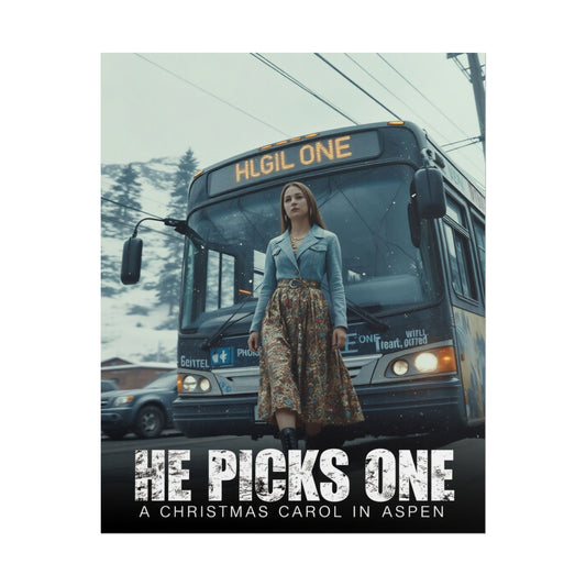 "He Picks One: A Christmas Carol in Aspen" Movie Print
