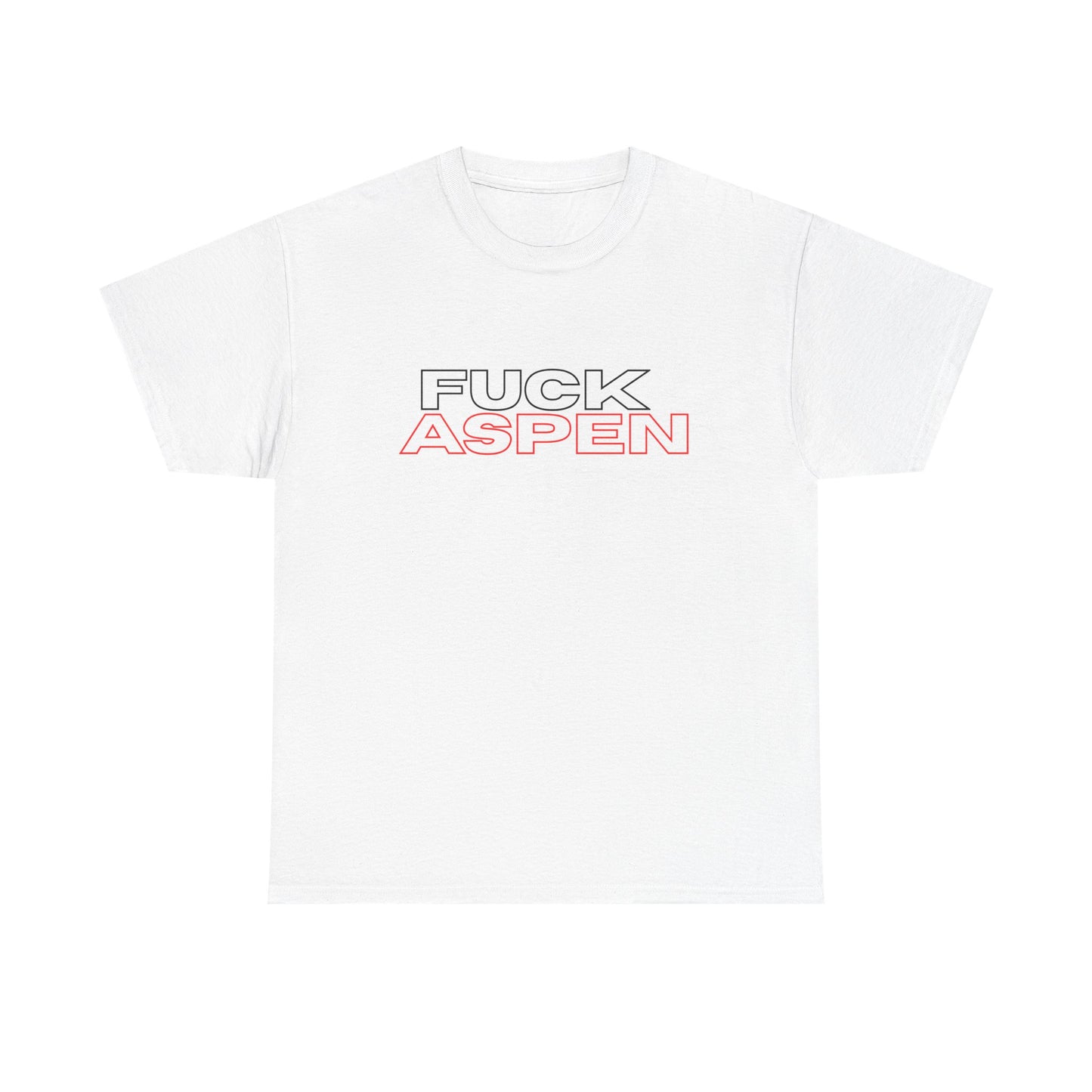 FUCK ASPEN  Streetware T‑Shirt