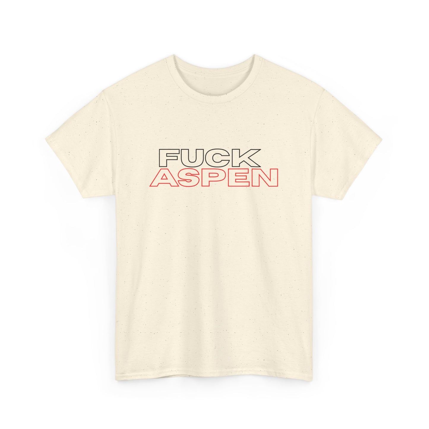 FUCK ASPEN  Streetware T‑Shirt