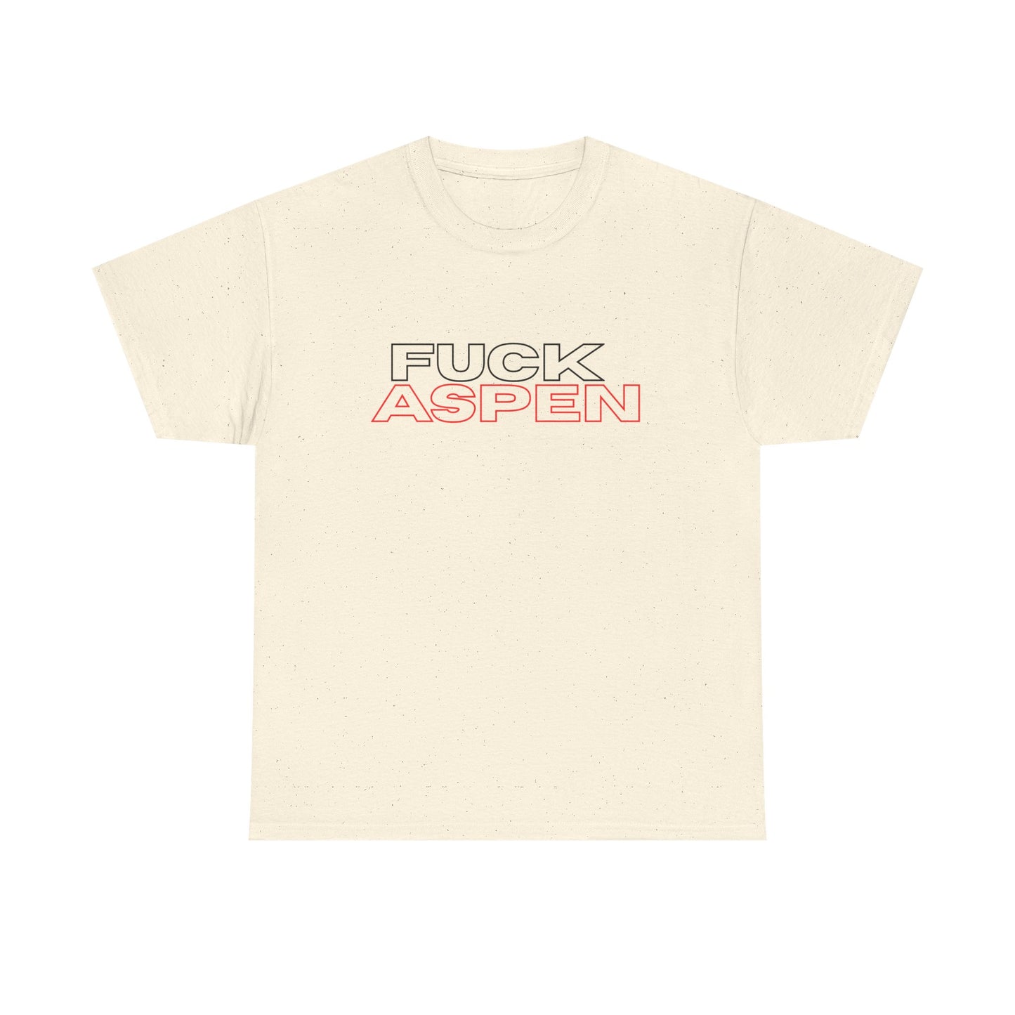 FUCK ASPEN  Streetware T‑Shirt
