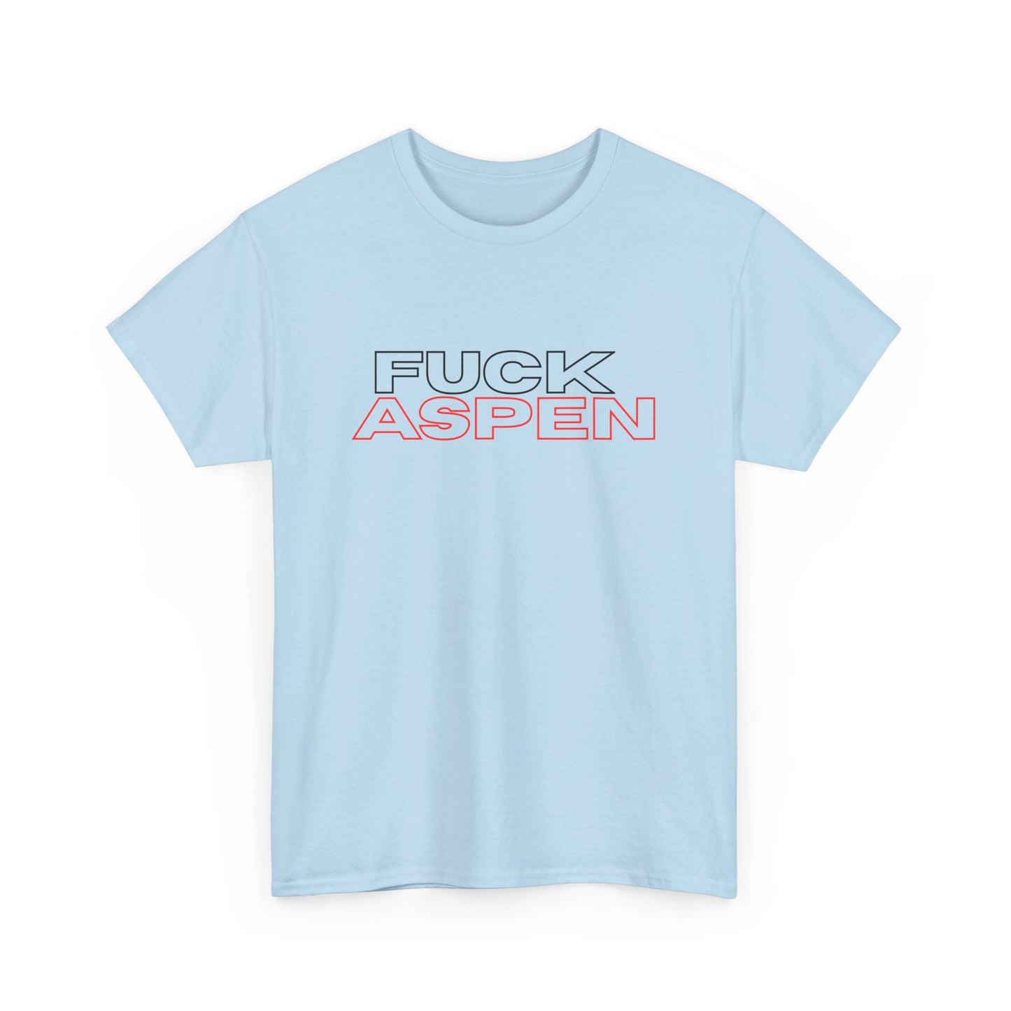 FUCK ASPEN  Streetware T‑Shirt